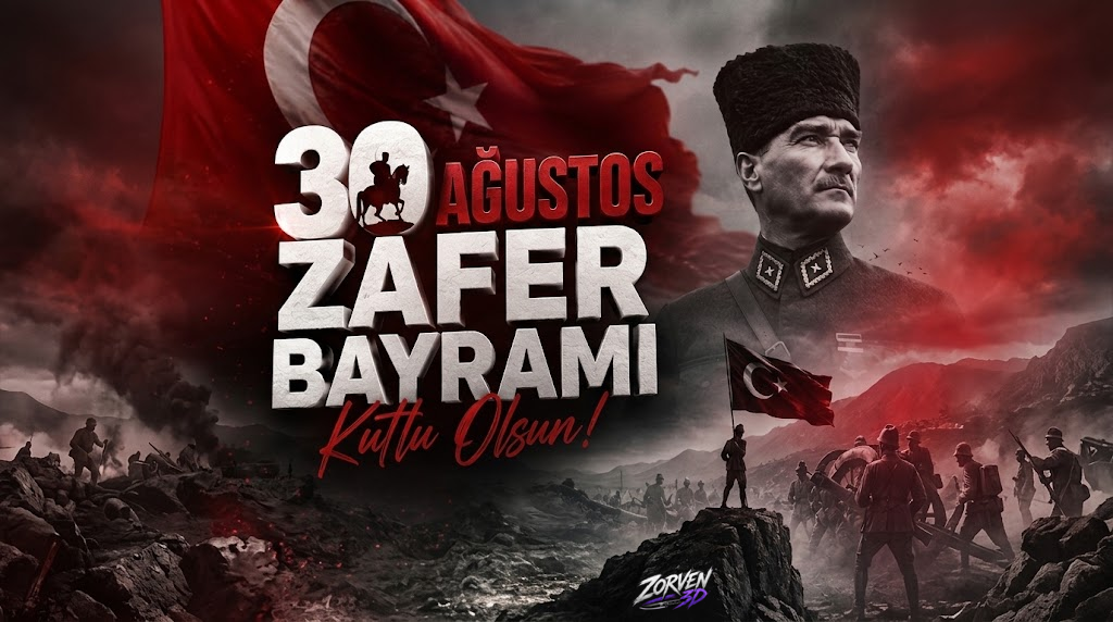 30 Ağustos Zafer Bayramı Kutlu Olsun: Bağımsızlık Ruhu ve İleri 3D İmalat Vizyonu